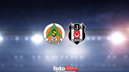ALANYASPOR BEŞİKTAŞ MAÇI CANLI İZLE 📺 | Alanyaspor - Beşiktaş maçı ne zaman, saat kaçta ve hangi kanalda canlı yayınlanacak?