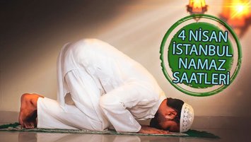 İstanbul namaz vakitleri 4 Nisan 2025