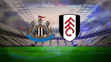 Newcastle United-Fulham maçı tüm detayları!
