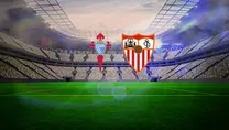 Celta Vigo-Sevilla maçı ayrıntıları!