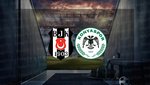 Beşiktaş - Konyaspor | CANLI