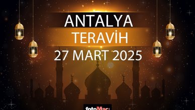 Antalya teravih namazı saat kaçta 2025? | 27 Mart Antalya teravih vakti