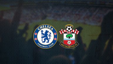 Chelsea - Southampton maçı ne zaman, saat kaçta ve hangi kanalda canlı yayınlanacak? | İngiltere Premier Lig