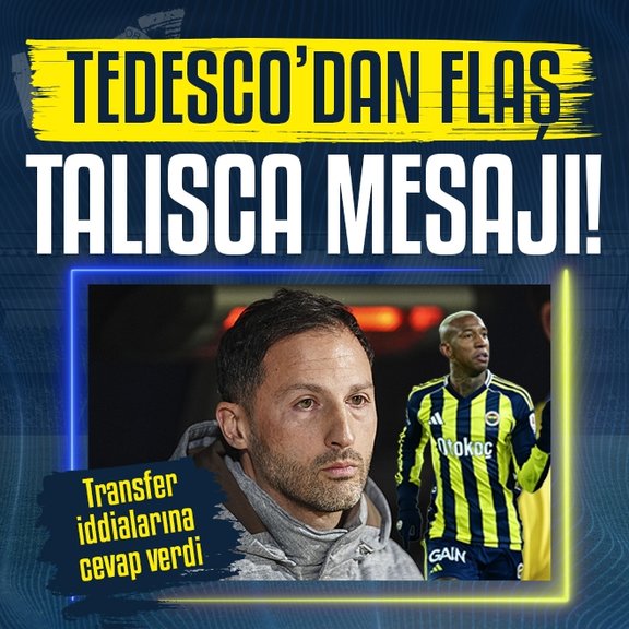 Domenico Tedesco’dan flaş Talisca mesajı!