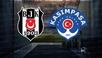Beşiktaş - Kasımpaşa maçı detayları!