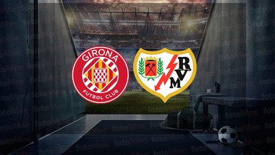 Girona - Rayo Vallecano maçı ne zaman? Saat kaçta ve hangi kanalda canlı yayınlanacak? | İspanya La Liga