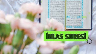 İHLAS SURESİ Arapça, Türkçe okunuşu | İhlas Suresi Türkçe anlamı | İhlas Suresi anlamı, meali, tefsiri ve tanımı DİYANET