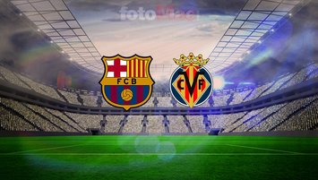Barcelona-Villarreal maçı yayın bilgisi!