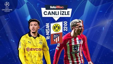 Dortmund - Atletico Madrid maçı CANLI İZLE | Şampiyonlar Ligi maçı canlı izle TV 8,5