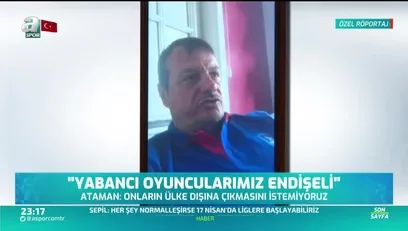 >Ergin Ataman: Toplum olarak bir sınav veriyoruz