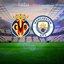 Villarreal-Manchester City maçı öncesi son notlar!