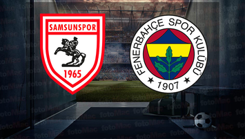 Samsunspor - Fenerbahçe maçı yayın bilgileri!