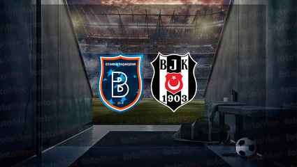 RAMS Başakşehir - Beşiktaş maçı CANLI İZLE | BJK maçı ne zaman, hangi kanalda?