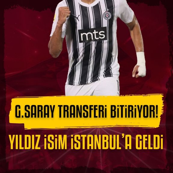 Galatasaray transferi bitiriyor!  Yıldız isim İstanbul’a geldi