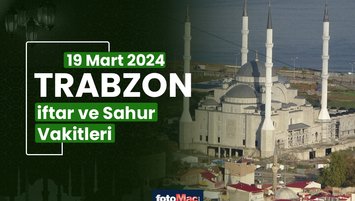 Trabzon iftar vakti 17 Mart Pazar