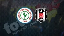 Rizespor - Beşiktaş | CANLI
