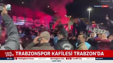 TRABZONSPOR HABERLERİ: Fırtına'ya Trabzon'da coşkulu karşılama!