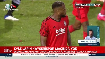 >Beşiktaş'ta Larin şoku! Kayserispor maçında yok