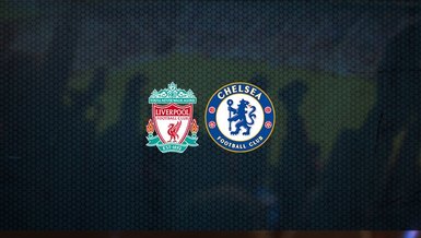 Liverpool - Chelsea maçı ne zaman, saat kaçta ve hangi kanalda canlı yayınlanacak? | İngiltere Premier Lig
