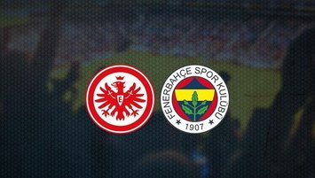 İşte E. Frankfurt - Fenerbahçe maçı yayın bilgileri!