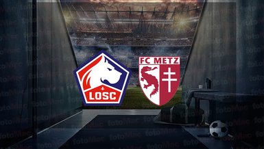 Lille - Metz maçı ne zaman? Saat kaçta ve hangi kanalda canlı yayınlanacak? | Fransa Ligue 1