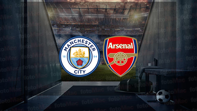 Manchester City - Arsenal maçı CANLI İZLE | City - Arsenal maçı saat kaçta ve hangi kanalda canlı yayınlanacak?