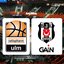 Ratiopharm Ulm-Beşiktaş GAİN maçı detayları!