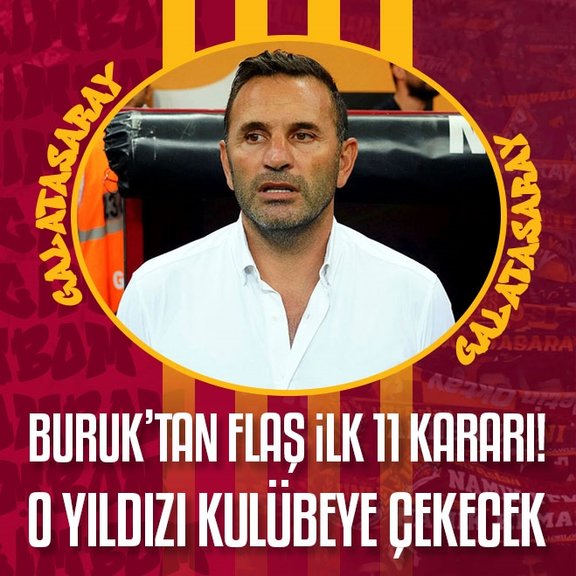 Galatasaray’da Okan Buruk’tan flaş 11 kararı! O yıldızı kulübeye çekecek