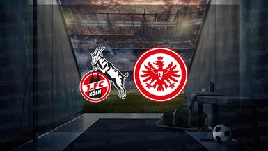 Köln - Eintracht Frankfurt maçı ne zaman, saat kaçta ve hangi kanalda canlı yayınlanacak? | Almanya Bundesliga