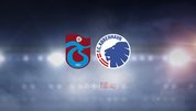 Trabzonspor - Kopenhag maçı saat kaçta?