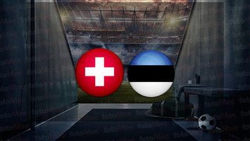 İsviçre - Estonya maçı ne zaman?
