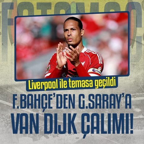 Fenerbahçe’den Virgil van Dijk bombası!