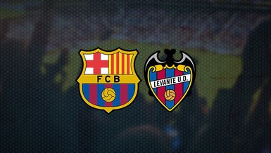 Barcelona Levante maçı ne zaman? Saat kaçta ve hangi kanalda CANLI yayınlanacak? Muhtemel 11'de hangi isimler var?