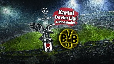 Beşiktaş Dortmund CANLI | Beşiktaş - Dortmund maçı ne zaman? Beşiktaş maçı saat kaçta? Beşiktaş Dortmund maçı hangi kanalda CANLI yayınlanacak? | Beşiktaş Şampiyonlar Ligi maçı