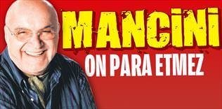 Mancini on para etmez
