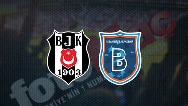 Beşiktaş Başakşehir maçı CANLI İZLE 🔥 | Beşiktaş - Başakşehir maçı ne zaman, saat kaçta ve hangi kanalda canlı yayınlanacak?