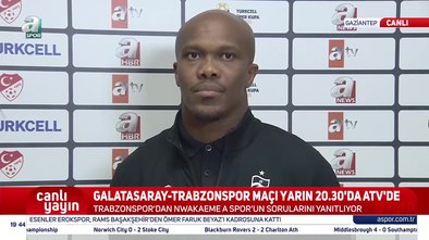 Nwakaeme: Kupayı istiyoruz