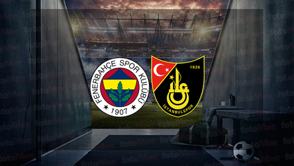 Fenerbahçe İstanbulspor: Fenerbahçe maçı hangi kanalda? Saat kaçta? - Fenerbahçe İstanbulspor maçı canlı izle