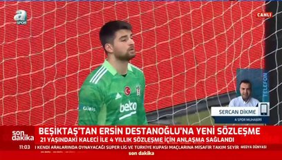 >Beşiktaş'tan Ersin Destanoğlu'na yeni sözleşme!