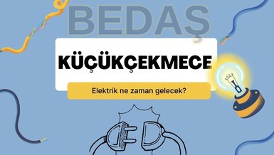 Küçükçekmece elektrik kesintisi: 30 Ekim 2025 | BEDAŞ duyurdu: Elektrik ne zaman gelecek?