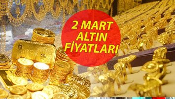 CANLI ALTIN FİYATLARI 2 Mart