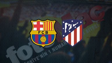 Barcelona - Atletico Madrid maçı ne zaman, saat kaçta ve hangi kanalda canlı yayınlanacak? | İspanya La Liga