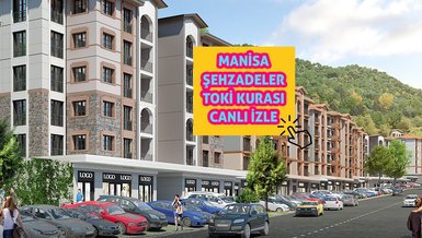 MANİSA ŞEHZADELER TOKİ CANLI İZLE - Manisa Şehzadeler TOKİ kura çekilişi 2023 - Manisa TOKİ kazananlar isim listesi