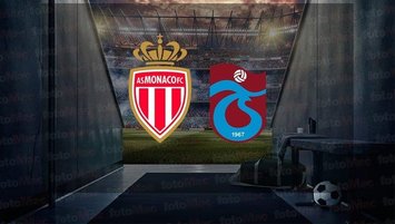 Monaco-Trabzonspor | CANLI