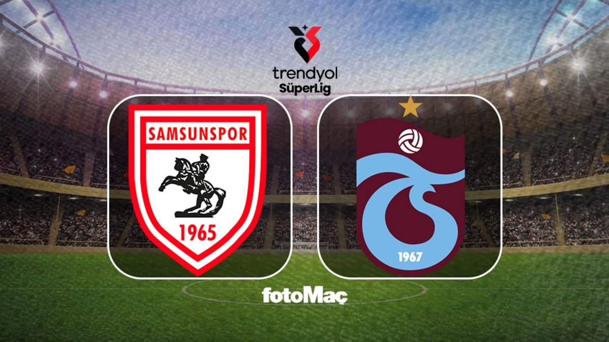 Samsunspor-Trabzonspor maçı CANLI | Trendyol Süper Lig CANLI MAÇ