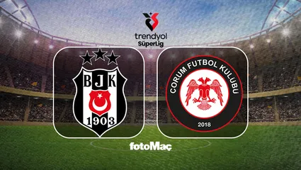 Beşiktaş - Arca Çorum FK maçı saat kaçta, hangi kanalda?