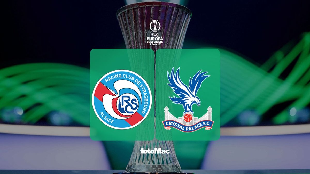 Strasbourg-Crystal Palace karşı karşıya: İşte maçın yayın bilgileri!