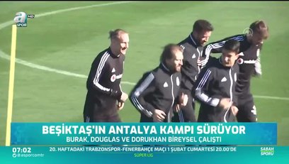 >Beşiktaş'ın Antalya kampı sürüyor
