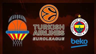 Valencia - Fenerbahçe Beko maçı CANLI
