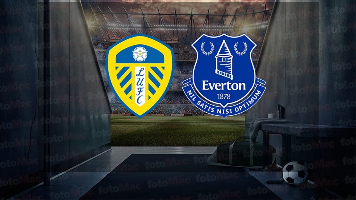 Leeds United-Everton maçı ne zaman, saat kaçta ve hangi kanalda? | İngiltere Premier Lig Leeds United-Everton maçı ne zaman, saat kaçta ve hangi kanalda? | İngiltere Premier Lig